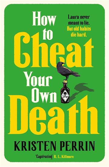 Knjiga How to Cheat Your Own Death autora Kristen Perrin izdana 2026 kao meki uvez dostupna u Knjižari Znanje.