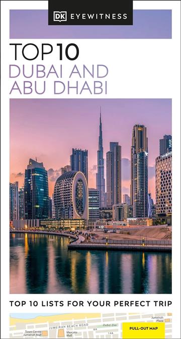 Knjiga Top 10 Dubai and Abu Dhabi autora DK Eyewitness izdana 2023 kao meki uvez dostupna u Knjižari Znanje.