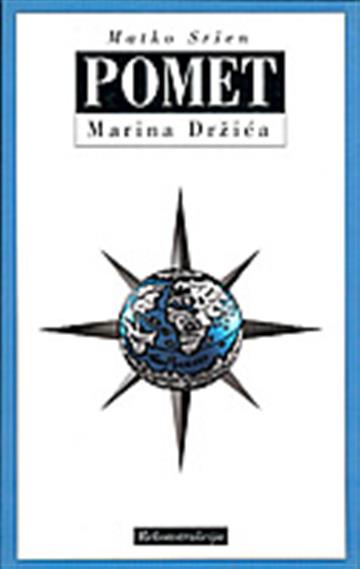 Knjiga Pomet Marina Držića autora Matko Sršen izdana 2000 kao meki uvez dostupna u Knjižari Znanje.