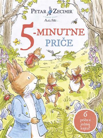 Knjiga Petar Zecimir: 5-minutne priče autora Beatrix Potter izdana 2026 kao tvrdi uvez dostupna u Knjižari Znanje.