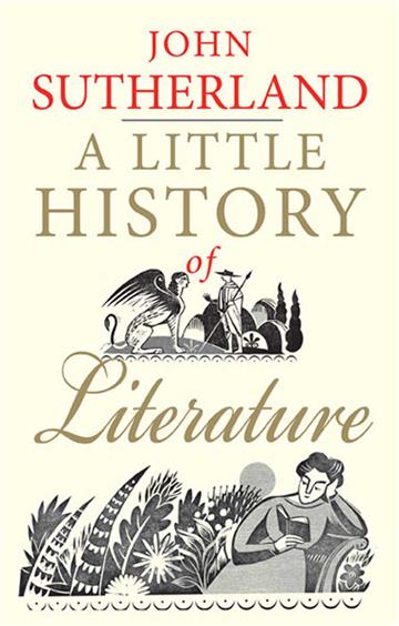 Knjiga Little History of Literature autora John Sutherland izdana 2014 kao meki uvez dostupna u Knjižari Znanje.
