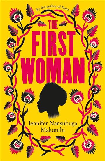 Knjiga First Woman autora Jennifer Nansubuga M izdana 2020 kao tvrdi uvez dostupna u Knjižari Znanje.