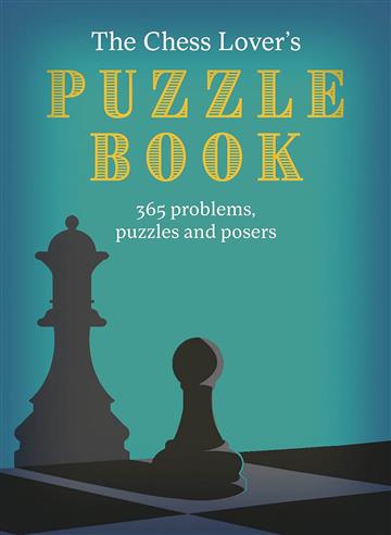 Knjiga Chess Lover's Puzzle Book autora Roland Hall izdana 2023 kao meki uvez dostupna u Knjižari Znanje.