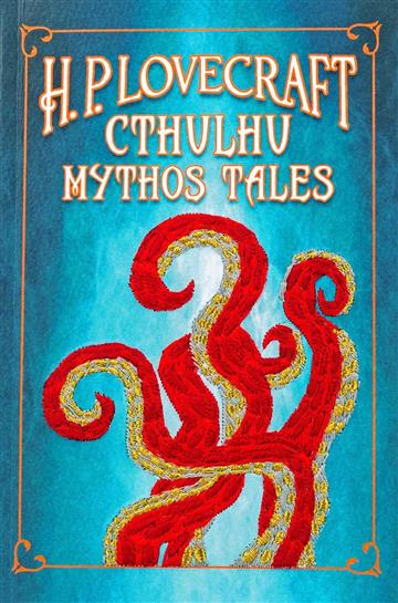 Knjiga Cthulhu Mythos Tales of Lovecraft autora H. P. Lovecraft izdana 2024 kao meki uvez dostupna u Knjižari Znanje.