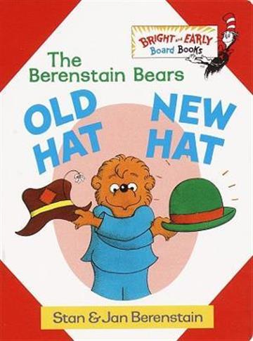 Knjiga Old Hat, New Hat autora Stan Berenstain, Jan Berenstain izdana 2008 kao tvrdi uvez dostupna u Knjižari Znanje.