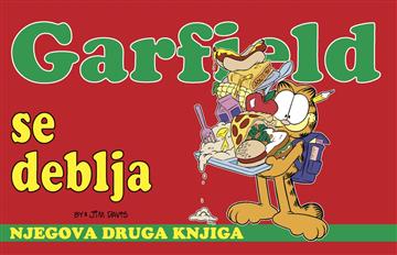 Knjiga Garfield knjiga 2: Garfield se deblja autora Jim Davis izdana 2024 kao tvrdi uvez dostupna u Knjižari Znanje.
