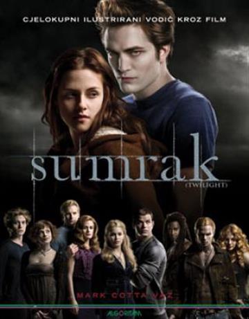 Sumrak : Ilustrirani vodič kroz film 9789532208245