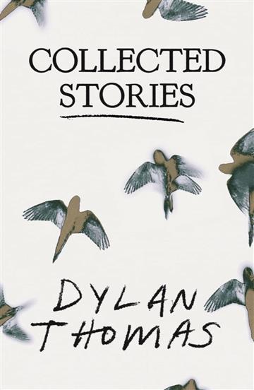 Knjiga Collected Stories autora Dylan Thomas izdana 2023 kao meki uvez dostupna u Knjižari Znanje.