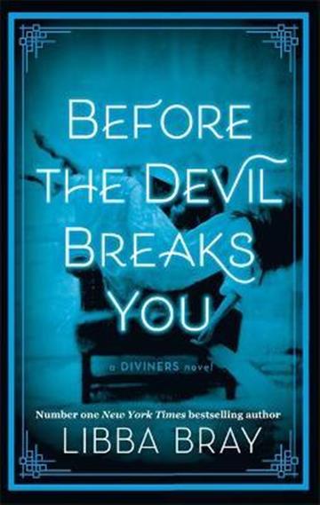 Knjiga Before the Devil Breaks You autora Libba Bray izdana 2020 kao meki uvez dostupna u Knjižari Znanje.
