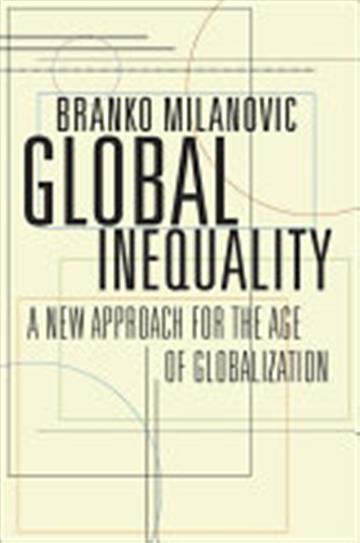 Knjiga Global Inequality: A New Approach for the Age of Globalization autora Branko Milanovic izdana 2018 kao meki uvez dostupna u Knjižari Znanje.