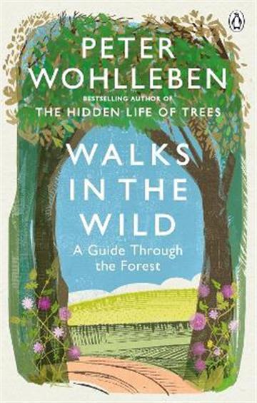Knjiga Walks in the Wild autora Peter Wohlleben izdana 2021 kao meki uvez dostupna u Knjižari Znanje.