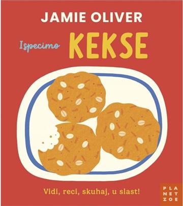 Knjiga Ispecimo kekse autora Jamie Oliver izdana 2025 kao tvrdi uvez dostupna u Knjižari Znanje.