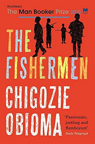 Knjiga Fishermen autora Chigozie Obioma izdana 2016 kao meki uvez dostupna u Knjižari Znanje.
