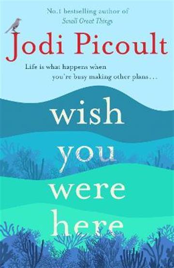 Knjiga Wish You Were Here autora Jodie Picout izdana 2022 kao meki uvez dostupna u Knjižari Znanje.