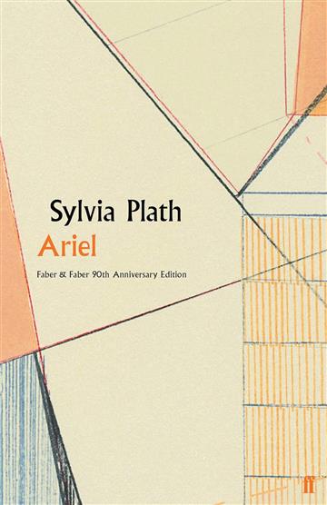 Knjiga Ariel autora Sylvia Plath izdana 2019 kao tvrdi uvez dostupna u Knjižari Znanje.