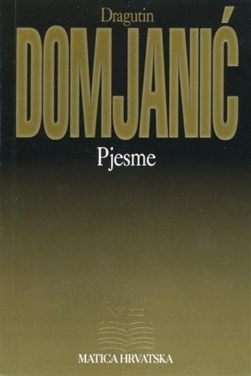 Knjiga Pjesme autora Dragutin Domjanić izdana 2022 kao tvrdi uvez dostupna u Knjižari Znanje.