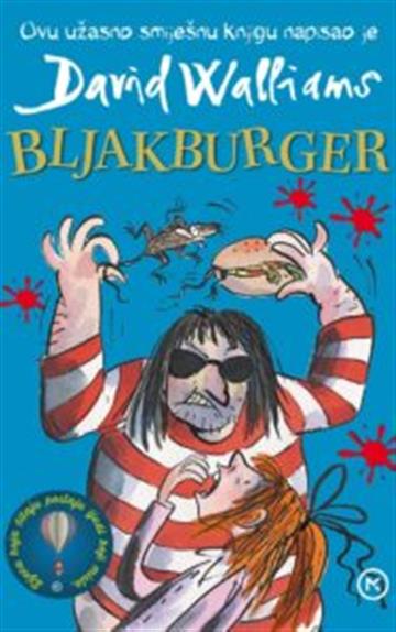 Knjiga Bljakburger autora David Walliams izdana 2016 kao meki uvez dostupna u Knjižari Znanje.
