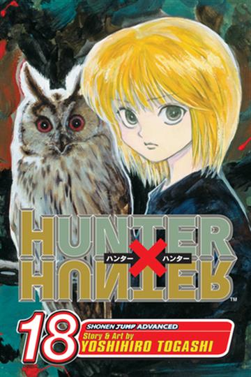 Knjiga Hunter x Hunter, vol. 18 autora Yoshihiro Togashi izdana 2008 kao meki uvez dostupna u Knjižari Znanje.