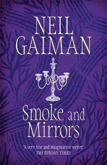 Knjiga Smoke and Mirrors autora Neil Gaiman izdana 2004 kao meki uvez dostupna u Knjižari Znanje.