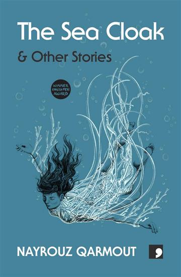 Knjiga Sea Cloak autora Nayrouz Qarmout ( izdana 2019 kao meki uvez dostupna u Knjižari Znanje.