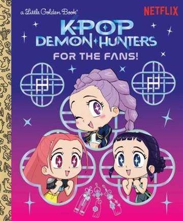 Knjiga For the Fans! K-Pop Demon Hunters LGB autora Angela Song izdana 2025 kao  dostupna u Knjižari Znanje.