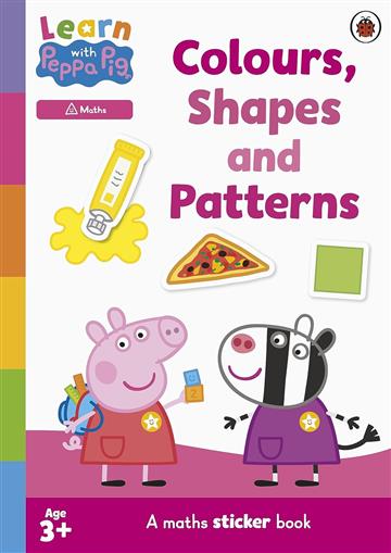 Knjiga Learn with Peppa Colours, Shapes, Patterns sticker activity book autora Ladybird izdana 2024 kao meki uvez dostupna u Knjižari Znanje.