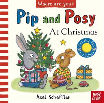 Knjiga Pip and Posy: At Christmas (Where Are You?) autora Axel Scheffler izdana 2023 kao tvrdi uvez dostupna u Knjižari Znanje.
