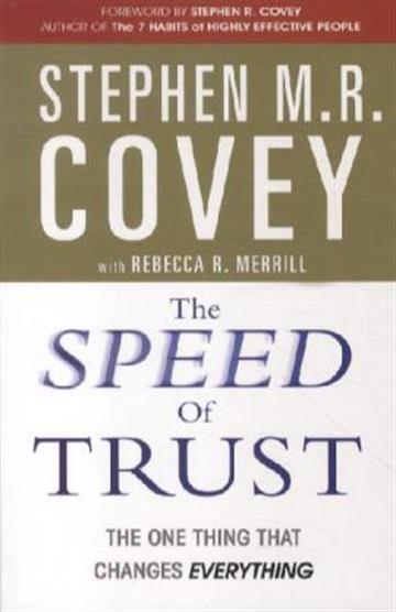 Knjiga Speed of Trust autora Stephen M. R. Covey izdana 2012 kao meki uvez dostupna u Knjižari Znanje.
