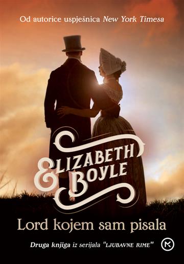 Knjiga Lord kojem sam pisala autora Elizabeth Boyle izdana 2021 kao meki uvez dostupna u Knjižari Znanje.