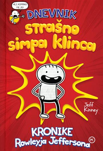 Knjiga Dnevnik strašno simpa klinca autora Jeff Kinney izdana 2025 kao tvrdi uvez dostupna u Knjižari Znanje.