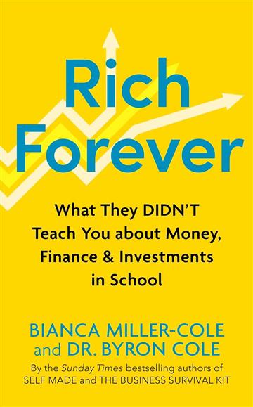Knjiga Rich Forever autora Bianca Miller-Cole, izdana 2023 kao tvrdi uvez dostupna u Knjižari Znanje.