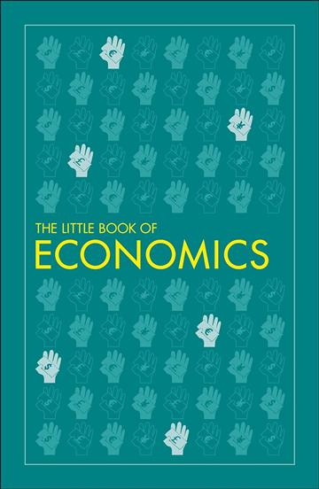 Knjiga Little Book of Economics autora DK izdana 2020 kao meki uvez dostupna u Knjižari Znanje.