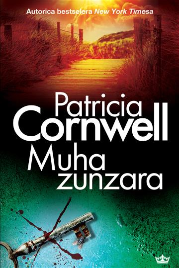 Knjiga Muha zunzara autora Patricia Cornwell izdana 2021 kao meki uvez dostupna u Knjižari Znanje.