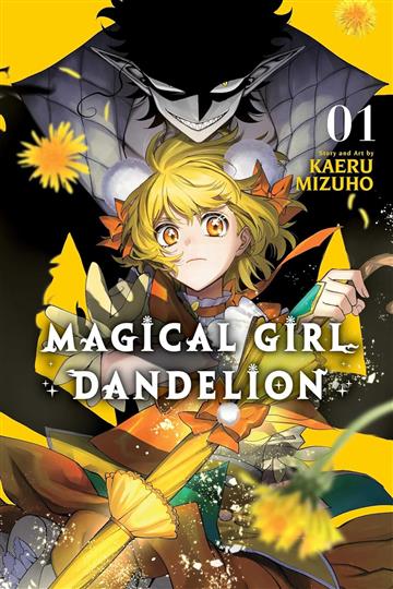 Knjiga Magical Girl Dandelion, vol. 1 autora Kaeru Mizuho izdana 2026 kao meki uvez dostupna u Knjižari Znanje.
