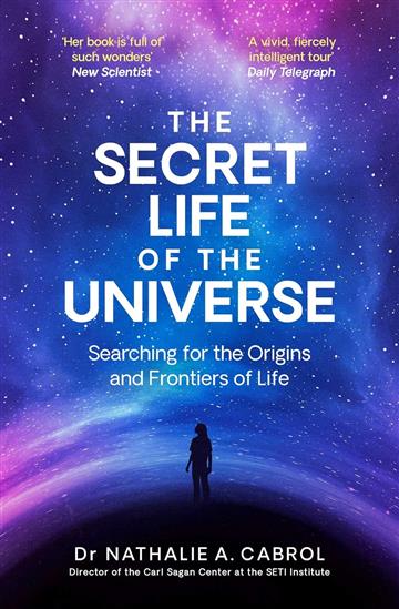 Knjiga Secret Life of the Universe autora Nathalie A. Cabrol izdana 2025 kao meki uvez dostupna u Knjižari Znanje.