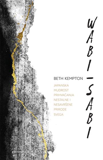 Knjiga Wabi-sabi autora Beth Kempton izdana  kao meki uvez dostupna u Knjižari Znanje.