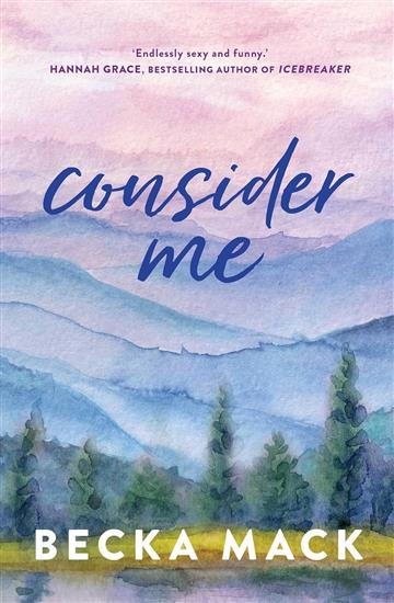 Knjiga Consider Me (Playing For Keeps, 1) autora Becka Mack izdana 2023 kao meki uvez dostupna u Knjižari Znanje.