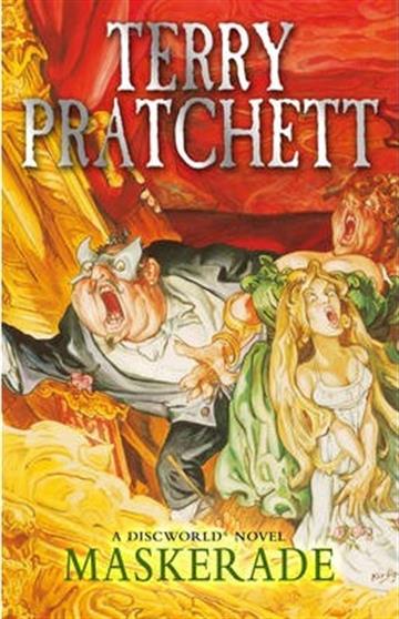 Knjiga Discworld 18. Maskerade autora Terry Pratchett izdana 2013 kao meki uvez dostupna u Knjižari Znanje.