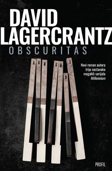 Knjiga Obscuritas autora David Lagercrantz izdana 2021 kao meki uvez dostupna u Knjižari Znanje.