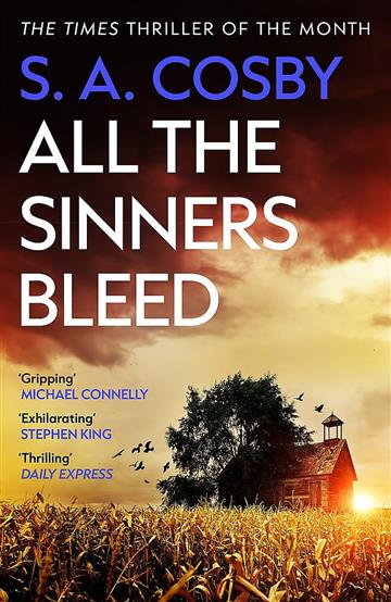 Knjiga All The Sinners Bleed autora S. A. Cosby izdana 2024 kao meki uvez dostupna u Knjižari Znanje.