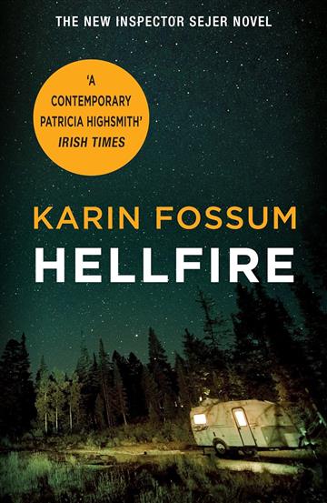 Knjiga Hellfire autora Karin Fossum izdana 2017 kao meki uvez dostupna u Knjižari Znanje.