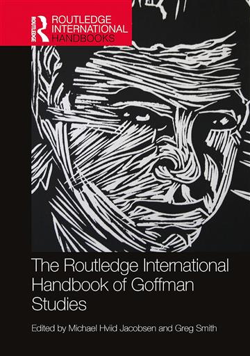 Knjiga Routledge International Handbook of Goffman Studies autora Michael Hviid Jacobsen izdana 2024 kao meki dostupna u Knjižari Znanje.