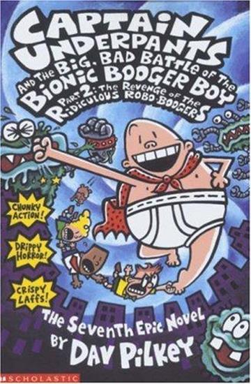 Knjiga Big, Bad Battle of the Bionic Booger Boy, Pt 1:The Night of the Nasty Nostril Nuggets Pt. 2 autora Dav Pilkey izdana 2004 kao meki uvez dostupna u Knjižari Znanje.