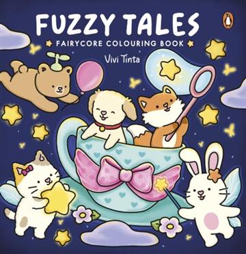 Knjiga Fuzzy Tales Fairycore Colouring Book autora Vivi Tinta izdana 2026 kao meki uvez dostupna u Knjižari Znanje.