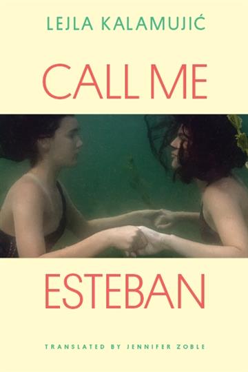 Knjiga Call Me Esteban autora Lejla Kalamujić izdana 2021 kao meki uvez dostupna u Knjižari Znanje.