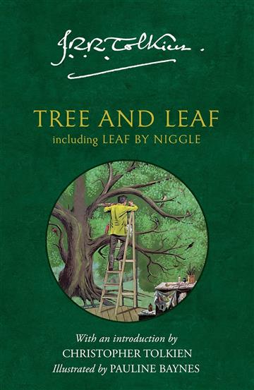 Knjiga Tree and Leaf: Including Leaf by Niggle autora J. R. R. Tolkien izdana 2025 kao meki uvez dostupna u Knjižari Znanje.