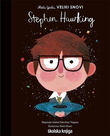 Knjiga Stephen Hawking autora Maria Isabel Sánchez Vegara izdana 2020 kao tvrdi uvez dostupna u Knjižari Znanje.