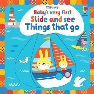 Knjiga Baby's Very First Slide and See Things that go autora Usborne izdana 2021 kao tvrdi uvez dostupna u Knjižari Znanje.