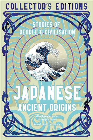 Knjiga Japanese Ancient Origins autora  J.K. Jackson izdana 2023 kao tvrdi  uvez dostupna u Knjižari Znanje.
