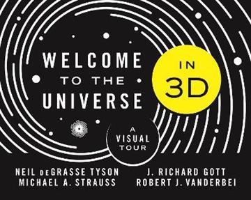 Knjiga Welcome to the Universe in 3D autora Neil deGrasse Tyson izdana 2022 kao tvrdi uvez dostupna u Knjižari Znanje.